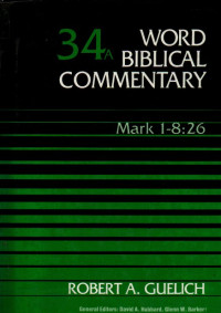 Image of 34 A World Biblical Commentary Mark 1-8:26