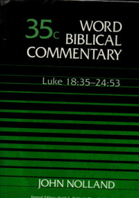Image of 35 C World Biblical Commentary Luke 18:35-24:53