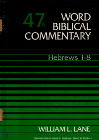 Image of 47A Word Biblical Commentary Hebrews 1-8