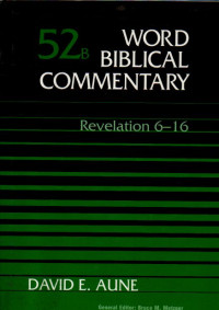 Image of 52B Word Biblical Commentary Revelation 6-16