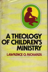Image of A Theology of Children's Ministry