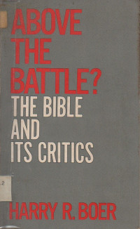 Image of Above the battle the bible and its critics