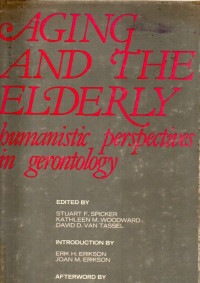 Image of Aging And The Elderly: humanistic perspectives in gerontology