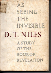 Image of As Seeing The Invisible : A study of the book of revelation