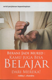 Image of Berani Jadi Murid: Kamu juga Bisa Belajar dari Mereka!