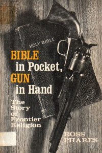 Image of Bible In Pocket, Gun In Hand The Story Of Frontier Region