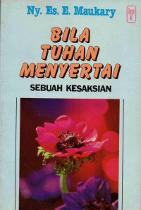Image of Bila Tuhan menyertai: sebuah kesaksian
