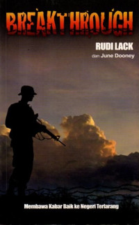 Image of Break Through (Membawa Kabar Baik ke Negeri Terlarang)