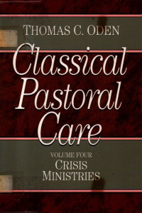 Image of Classical Pastoral Care (Volume 4: Crisis Ministries)