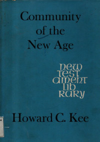 Image of Community of the new age : studies in Mark's Gospel