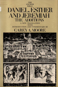 Image of Daniel, Esther and Jeremiah: The Additions (The Anchor Bible)
