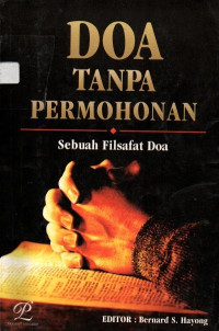 Image of Doa Tanpa Permohonan-Sebuah Filsafat Doa