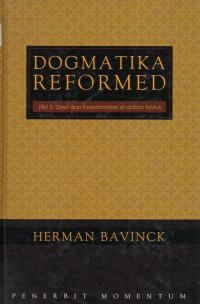 Image of Dogmatika Reformed Jilid 3: Dosa dan keselamatan dalam Kristus