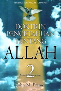 Image of Doktrin Pengetahuan Tentang Allah (Jilid 2: Metode Pengetahuan)