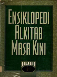Image of Ensiklopedi Alkitab Masa Kini (Jilid 1: A-L)