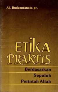 Image of Etika Praktis Berdasarkan Sepuluh Perintah Allah