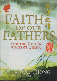 Image of Faith of Our Fathers Finding God In Ancient China