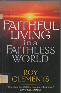 Image of Faithful Living In a Faithless World