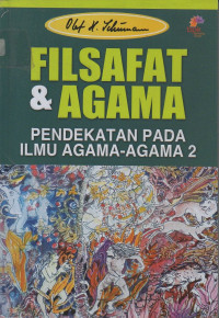 Image of Filsafat & Agama: Pendekatan pada Ilmu-ilmu agama 2