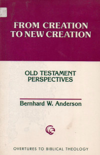 Image of From Creation to New Creation Old Testament Perspectives