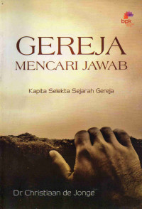 Image of Gereja mencari jawab: kapita selekta sejarah gereja