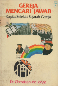 Image of Gereja Mencari Jawab: Kapita Selekta Sejarah Gereja