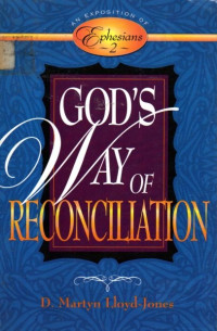 Image of God's Way of Reconciliation an Exposition of Ephesians 2