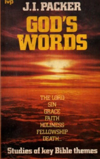 Image of God's Words: The Lord, Sin, Grace, Faith, Holiness, Fellowship, Death