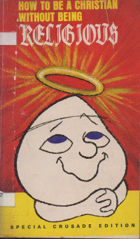 Image of How to Be A Christian Without Being Religious