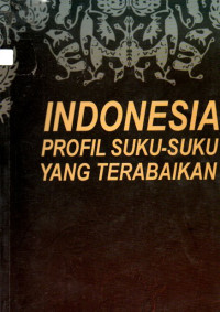 Image of Indonesia Profil Suku-Suku Yang Terabaikan