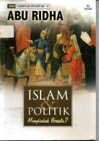 Image of Islam dan Politik Mungkinkah Bersatu