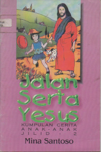 Image of Jalan Serta Yesus Kumpulan Cerita Anak-anak