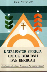 Image of Katalisator Gereja Untuk Berubah Dan Berbuah