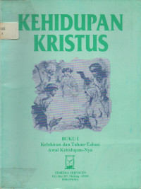 Image of Kehidupan Kristus Kelahiran dan Tahun-tahun Awal Kehidupan-Nya