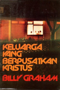 Image of Keluarga Yang Berpusatkan Kristus