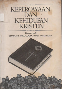 Image of Kepercayaan dan Kehidupan Kristen