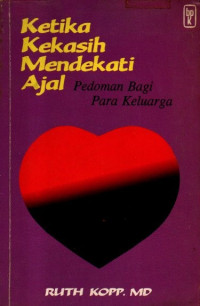 Image of Ketika Kekasih Mendekati Ajal: Pedoman bagi para keluarga