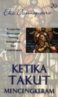 Image of Ketika Takut Mencengkeram