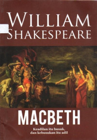 Image of Macbeth: Keadilan itu busuk dan kebusukan itu adil