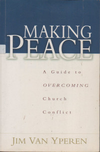 Image of Making Peace: A Guide to Overcoming Church Conflict