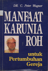 Image of Manfaat Karunia Roh untuk Pertumbuhan Gereja