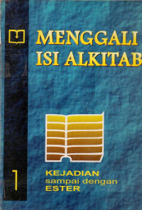 Image of Menggali Isi Alkitab 1: Kejadian sampai dengan Ester