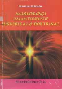 Image of Misiologi Dalam Perspektif Historikal & Doktrinal