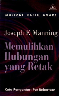 Image of Mujizat Kasih Agape: Memulihkan Hubungan yang Retak