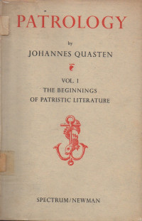 Image of Patrology, Vol. 1: The Beginnings of Patristic Literature