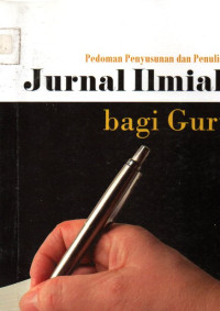 Image of Pedoman Penyusunan dan Penulisan Jurnal Ilmiah bagi Guru