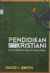 Image of Pendidikan yang Kristiani: Memperaktikan iman di ruang kelas