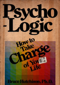 Image of Psychologic: How To Take Charge of You Life