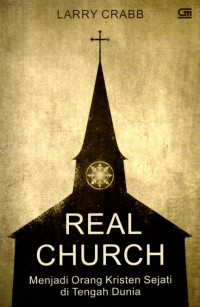 Image of Real Church: Menjadi Orang Kristen Sejati di Tengah Dunia