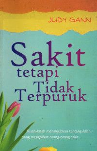 Image of Sakit tetapi Tidak Terpuruk